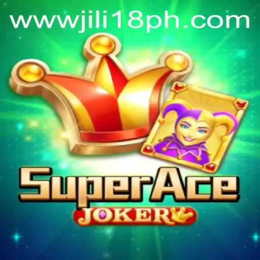 Exploring the Exciting World of SuperAceJoker: The Latest Gaming Sensation from JiLi18